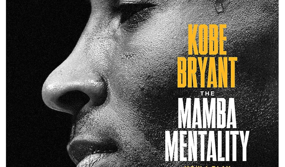 Kobe Bryant- Mamba Mentality